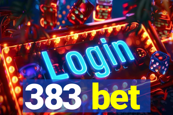 383 bet